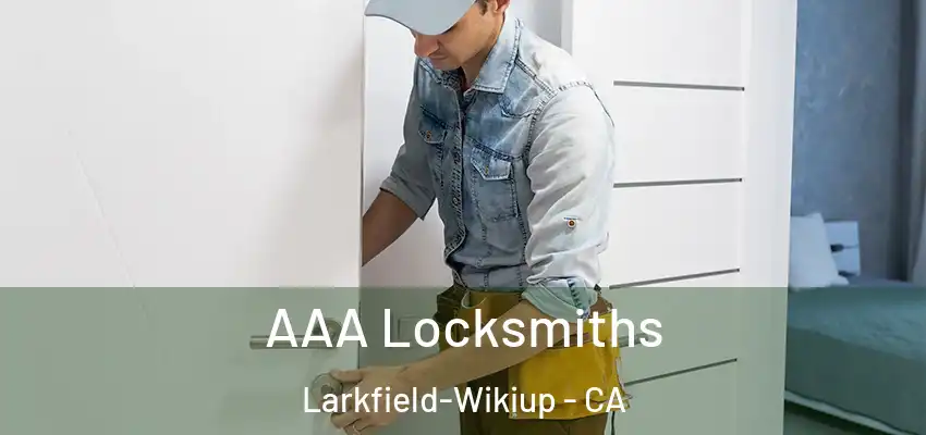  AAA Locksmiths Larkfield-Wikiup - CA
