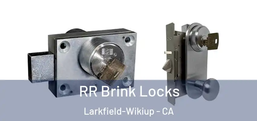  RR Brink Locks Larkfield-Wikiup - CA